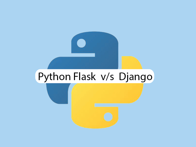 Python Django vs Flask Which framework to use in 2022? The